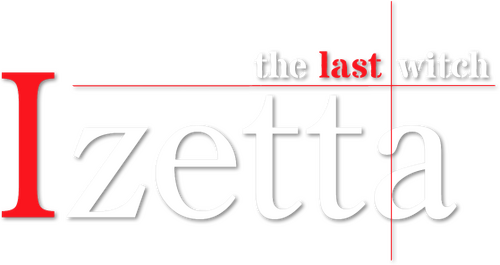 Izetta: The Last Witch