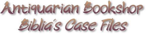 Antiquarian Bookshop Biblia's Case Files
