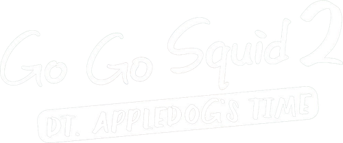 Go Go Squid 2: Dt.Appledog's Time