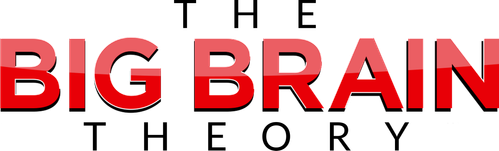 The Big Brain Theory